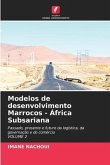 Modelos de desenvolvimento Marrocos - África Subsariana