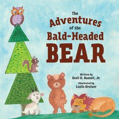 The Adventures of the Bald-Headed Bear - Hassell, Cecil D.
