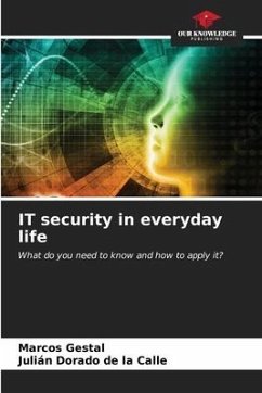 IT security in everyday life - Gestal, Marcos;Dorado de la Calle, Julián