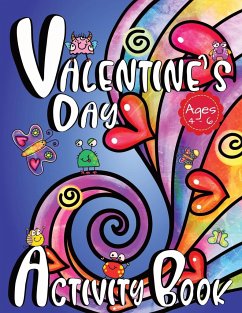 Valentine's Day Activity Book For Kids - World, Zazuleac; Zazuleac, Eleanor Anna; Zazuleac, Elizabeth Victoria