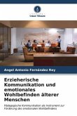 Erzieherische Kommunikation und emotionales Wohlbefinden älterer Menschen