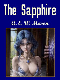 The Sapphire (eBook, ePUB) - Mason, A.E.W