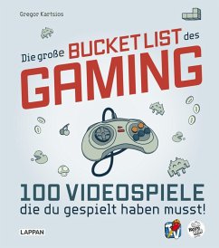 Die große Bucket List des Gaming (fixed-layout eBook, ePUB) - Kartsios, Gregor