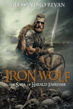 Iron Wolf - The Saga of Harald Fairhair - Revan, Alessandro