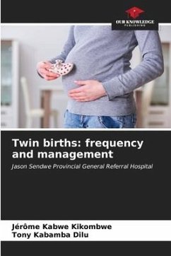 Twin births: frequency and management - Kabwe Kikombwe, Jérôme;Kabamba dilu, Tony