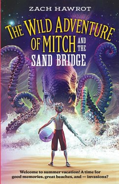 The Wild Adventure of Mitch and the Sand Bridge - Hawrot, Zach