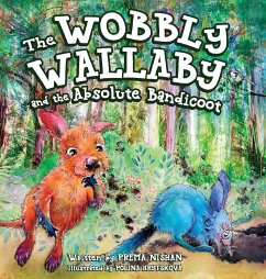 The Wobby Wallaby and the Absolute Bandicoot - Browne, Pamela Jacqueline Irene
