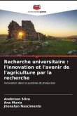 Recherche universitaire : l'innovation et l'avenir de l'agriculture par la recherche