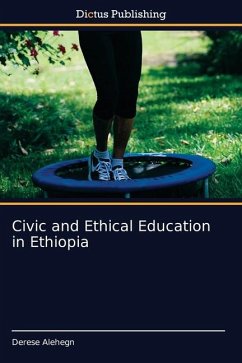 Civic and Ethical Education in Ethiopia - Alehegn, Derese