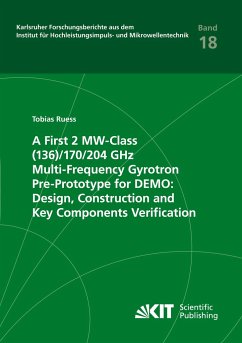 A First 2 MW-Class (136)/170/204 GHz Multi-Frequency Gyrotron Pre-Prototype for DEMO: Design, Construction and Key Components Verification - Ruess, Tobias