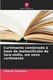 Curtimento combinado à base de metassilicato de tara-sódio, um novo curtimento