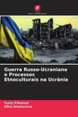 Guerra Russo-Ucraniana e Processos Etnoculturais na Ucrânia