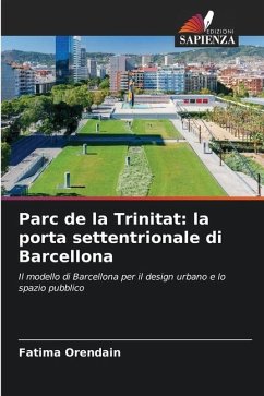 Parc de la Trinitat: la porta settentrionale di Barcellona - Orendain, Fatima