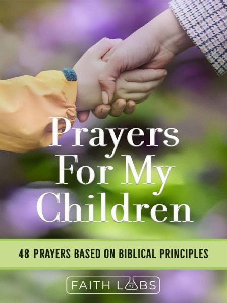 Prayers For My Children (eBook, ePUB) Prayers For My Children (eBook, ePUB)