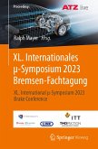 XL. Internationales μ-Symposium 2023 Bremsen-Fachtagung (eBook, PDF)