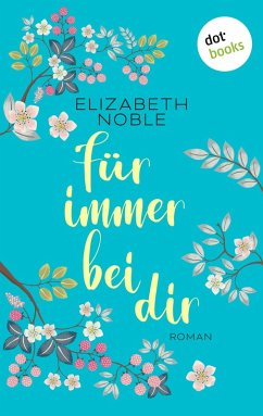 Für immer bei dir (eBook, ePUB) - Noble, Elizabeth