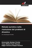 Metodo euristico nella risoluzione dei problemi di dinamica