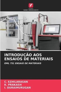 INTRODUÇÃO AOS ENSAIOS DE MATERIAIS - Ezhilarasan, C.;Prakash, K.;Duraimurugan, I.