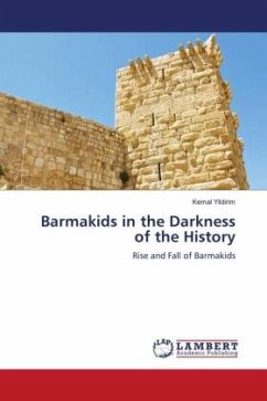 Barmakids in the Darkness of the History - Yildirim, Kemal