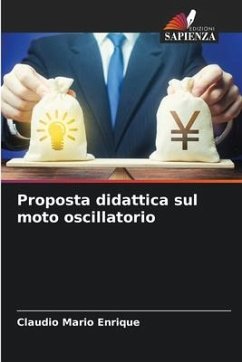 Proposta didattica sul moto oscillatorio - Mario Enrique, Claudio