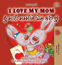 I Love My Mom (English Gujarati Bilingual Book for Kids) - Admont, Shelley; Books, Kidkiddos