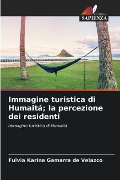 Immagine turistica di Humaitá; la percezione dei residenti - Gamarra de Velazco, Fulvia Karina