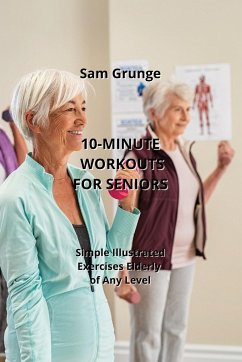 10-Minute Workouts for Seniors - Grunge, Sam