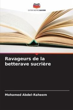 Ravageurs de la betterave sucrière - Abdel-Raheem, Mohamed