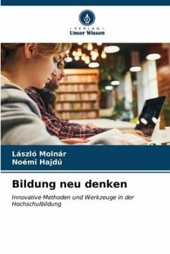 Bildung neu denken - Molnár, László;Hajdú, Noémi