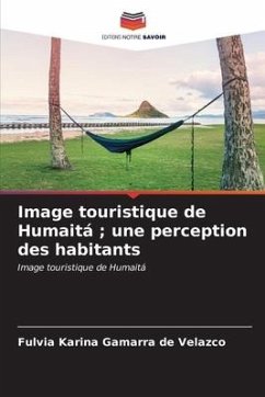 Image touristique de Humaitá ; une perception des habitants - Gamarra de Velazco, Fulvia Karina