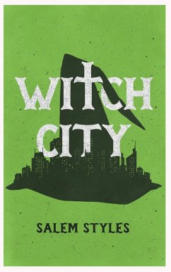 WITCH CITY - Styles, Salem