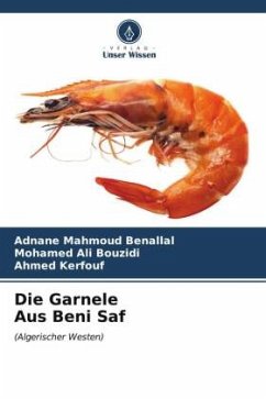 Die Garnele Aus Beni Saf - Mahmoud Benallal, Adnane;Ali Bouzidi, Mohamed;Kerfouf, Ahmed