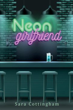 Neon Girlfriend - Cottingham, Sara