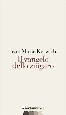 Il vangelo dello zingaro (eBook, ePUB) - Kerwich, Jean-Marie