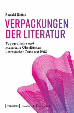Verpackungen der Literatur (eBook, PDF) - Röttel, Ronald