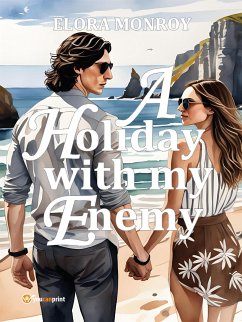 A Holiday with my Enemy (eBook, ePUB) - Monroy, Elora