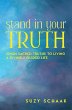 Stand In Your Truth - Bild 1