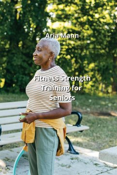 Fitness Strength Training for Seniors - Mann, Aria