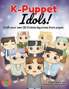 K-Puppet Idols! - Altieri, Milo A.