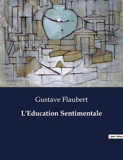 L'Education Sentimentale - Flaubert, Gustave