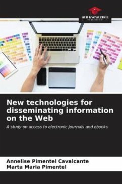 New technologies for disseminating information on the Web - Pimentel Cavalcante, Annelise;Pimentel, Marta Maria
