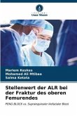 Stellenwert der ALR bei der Fraktur des oberen Femurendes