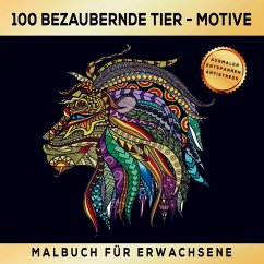 Malbuch für Erwachsene mit 100 bezaubernden Mandala-Tier-Motiven. Cover Malbuch für Erwachsene mit 100 bezaubernden Mandala-Tier-Motiven.