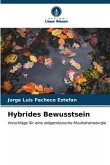 Hybrides Bewusstsein