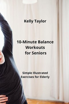 10-Minute Balance Workouts for Seniors - Taylor, Kelly