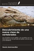 Descubrimiento de una nueva clase de vertebrados