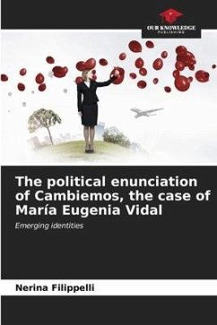 The political enunciation of Cambiemos, the case of María Eugenia Vidal - Filippelli, Nerina