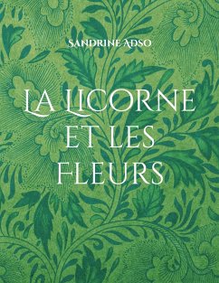 La Licorne et les Fleurs - Adso, Sandrine