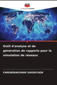 Outil d'analyse et de génération de rapports pour la simulation de réseaux - GHODICHOR, FARENDRAKUMAR