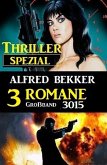 Thriller Spezial Großband 1015 - 3 Romane (eBook, ePUB)